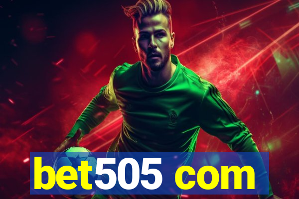 bet505 com